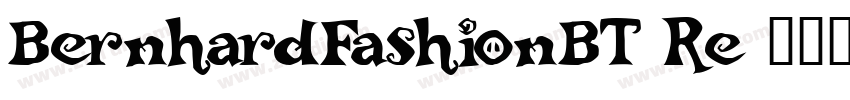 BernhardFashionBT Re字体转换